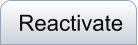 Reactivate