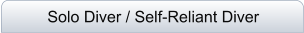 Solo Diver / Self-Reliant Diver