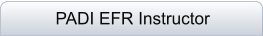 PADI EFR Instructor